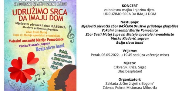 KONCERT za bolesnu majku i njezinu djecu, UDRUŽIMO SRCA DA IMAJU DOM